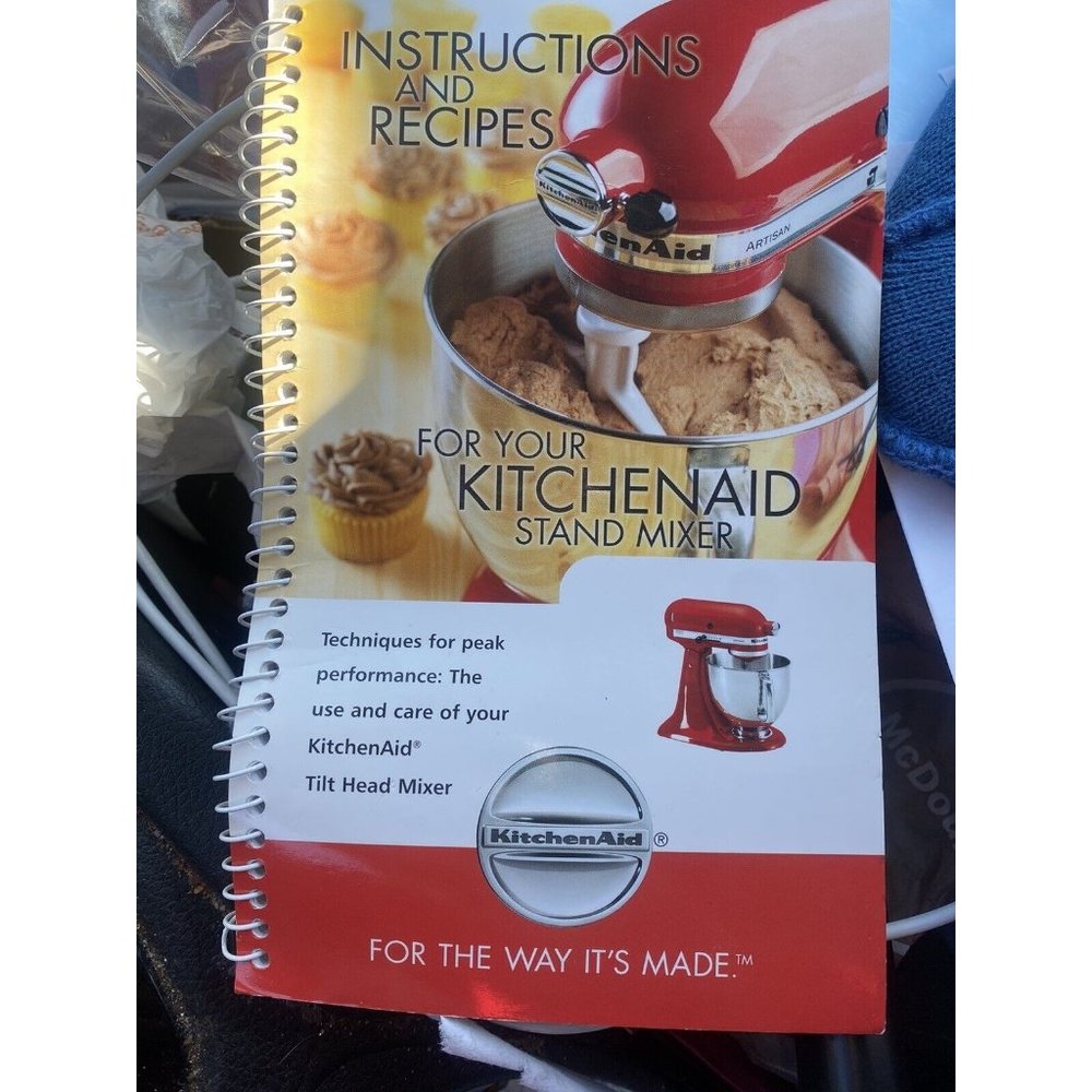 Instructions and Recipes for Your Kitchenaid Stand Mixer Cookbook - 2006 -